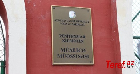 Penitensiar Xidmətin Müalicə Müəssisəsində qalmaqal - İLGİNC FAKTLAR