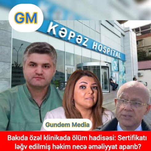 Bakıda özəl klinikada ölüm hadisəsi: